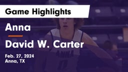 Anna  vs David W. Carter  Game Highlights - Feb. 27, 2024