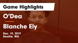 O'Dea  vs Blanche Ely Game Highlights - Dec. 19, 2019