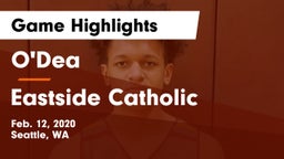 O'Dea  vs Eastside Catholic  Game Highlights - Feb. 12, 2020