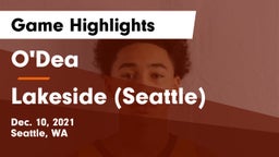 O'Dea  vs Lakeside  (Seattle) Game Highlights - Dec. 10, 2021