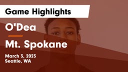 O'Dea  vs Mt. Spokane Game Highlights - March 3, 2023