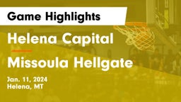 Helena Capital  vs Missoula Hellgate  Game Highlights - Jan. 11, 2024