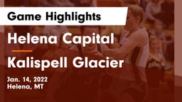 Helena Capital  vs Kalispell Glacier  Game Highlights - Jan. 14, 2022