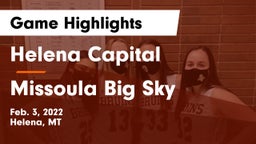Helena Capital  vs Missoula Big Sky  Game Highlights - Feb. 3, 2022
