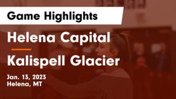 Helena Capital  vs Kalispell Glacier  Game Highlights - Jan. 13, 2023