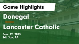 Donegal  vs Lancaster Catholic  Game Highlights - Jan. 19, 2023
