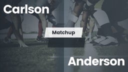 Matchup: Carlson  vs. Anderson  2016