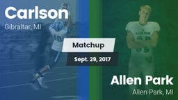 Matchup: Carlson  vs. Allen Park  2017