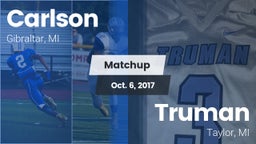 Matchup: Carlson  vs. Truman  2017