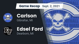 Recap: Carlson  vs. Edsel Ford  2021