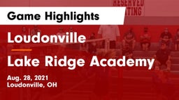 Loudonville  vs Lake Ridge Academy  Game Highlights - Aug. 28, 2021