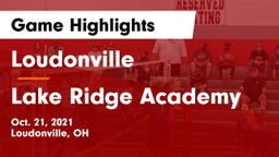 Loudonville  vs Lake Ridge Academy  Game Highlights - Oct. 21, 2021