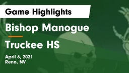 Bishop Manogue  vs Truckee HS  Game Highlights - April 6, 2021