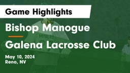 Bishop Manogue  vs Galena Lacrosse Club Game Highlights - May 10, 2024