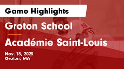 Groton School  vs Académie Saint-Louis Game Highlights - Nov. 18, 2023