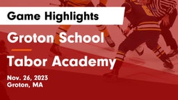 Groton School  vs Tabor Academy Game Highlights - Nov. 26, 2023