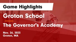 Groton School  vs The Governor's Academy Game Highlights - Nov. 26, 2023