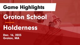 Groton School  vs Holderness  Game Highlights - Dec. 16, 2023