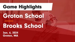 Groton School  vs Brooks School Game Highlights - Jan. 6, 2024