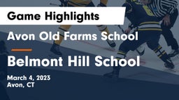 Avon Old Farms School vs Belmont Hill School Game Highlights - March 4, 2023