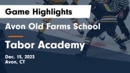 Avon Old Farms School vs Tabor Academy Game Highlights - Dec. 15, 2023