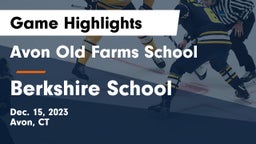 Avon Old Farms School vs Berkshire  School Game Highlights - Dec. 15, 2023