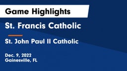 St. Francis Catholic  vs St. John Paul II Catholic  Game Highlights - Dec. 9, 2022