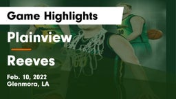 Plainview  vs Reeves Game Highlights - Feb. 10, 2022