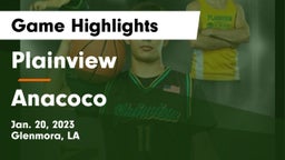 Plainview  vs Anacoco Game Highlights - Jan. 20, 2023