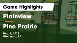 Plainview  vs Pine Prairie Game Highlights - Dec. 8, 2023