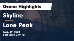 Skyline  vs Lone Peak  Game Highlights - Aug. 19, 2021
