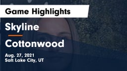 Skyline  vs Cottonwood  Game Highlights - Aug. 27, 2021