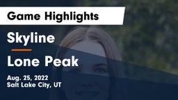 Skyline  vs Lone Peak Game Highlights - Aug. 25, 2022