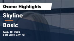 Skyline  vs Basic  Game Highlights - Aug. 18, 2023
