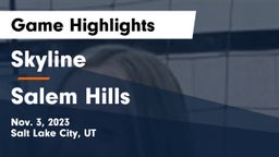 Skyline  vs Salem Hills  Game Highlights - Nov. 3, 2023