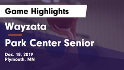 Wayzata  vs Park Center Senior  Game Highlights - Dec. 18, 2019
