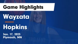 Wayzata  vs Hopkins  Game Highlights - Jan. 17, 2023