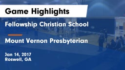 Fellowship Christian School vs Mount Vernon Presbyterian  Game Highlights - Jan 14, 2017