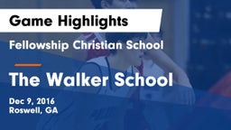 Fellowship Christian School vs The Walker School Game Highlights - Dec 9, 2016