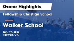Fellowship Christian School vs Walker School Game Highlights - Jan. 19, 2018