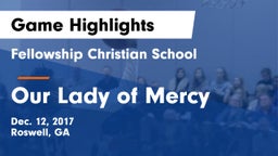 Fellowship Christian School vs Our Lady of Mercy Game Highlights - Dec. 12, 2017
