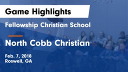 Fellowship Christian School vs North Cobb Christian  Game Highlights - Feb. 7, 2018