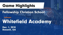 Fellowship Christian School vs Whitefield Academy Game Highlights - Dec. 1, 2018