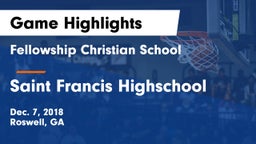 Fellowship Christian School vs Saint Francis Highschool Game Highlights - Dec. 7, 2018