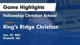 Fellowship Christian School vs King's Ridge Christian  Game Highlights - Jan. 29, 2021
