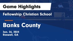 Fellowship Christian School vs Banks County  Game Highlights - Jan. 26, 2024