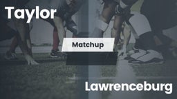 Matchup: Taylor  vs. Lawrenceburg  2016