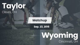 Matchup: Taylor  vs. Wyoming  2016