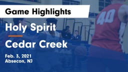 Holy Spirit  vs Cedar Creek  Game Highlights - Feb. 3, 2021