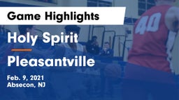 Holy Spirit  vs Pleasantville  Game Highlights - Feb. 9, 2021